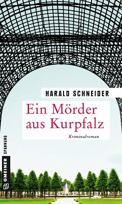 Ein Mörder aus Kurpfalz (eBook, PDF) - Schneider, Harald