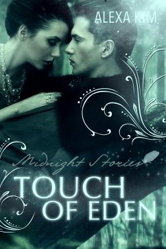 Touch of Eden - Midnight Stories (Teil 1) (eBook, ePUB) - Kim, Alexa