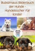 Bubsimaus Bilderbuch der Hunde (eBook, ePUB)
