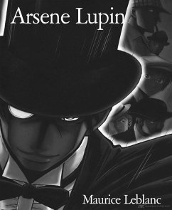 Arsene Lupin (eBook, ePUB) - Leblanc, Maurice