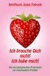 Ich brauche Dich nicht! Ich habe mich!... - Bild 1