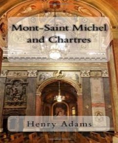 Mont-Saint-Michel and Chartres (eBook, ePUB) - Adams, Henry