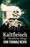 Kaltfleisch IV (eBook, ePUB)