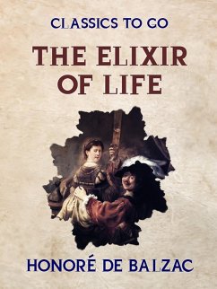 The Elixir of Life (eBook, ePUB) - de Balzac, Honoré