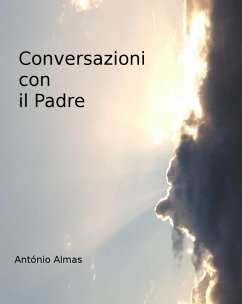 Conversazioni con il Padre (eBook, ePUB) - Almas, Antonio