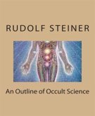 An Outline of Occult Science (eBook, ePUB)