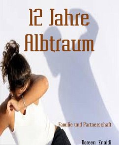 12 Jahre Albtraum (eBook, ePUB) - Znaidi, Doreen