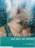 Der dünne Boden, auf dem wir stehen (eBook, ePUB)