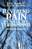 Reverend Pain: Im Wald der Verdammnis (eBook, ePUB)