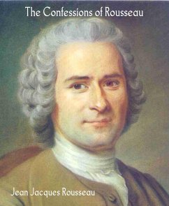 The Confessions of Rousseau (eBook, ePUB) - Jacques Rousseau, Jean