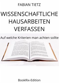 Wissenschaftliche Hausarbeiten verfassen (eBook, ePUB) - Tietz, Fabian