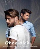 Ohne dich ... (eBook, ePUB)