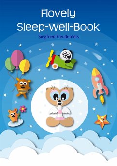 Flovely Sleep-well-Book (eBook, ePUB) - Freudenfels, Siegfried