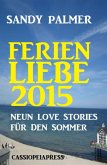 Ferienliebe 2015: Neun Love Stories für den Sommer (eBook, ePUB)
