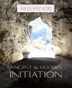 Ancient and Modern Initiation (eBook, ePUB) - Heindel, Max