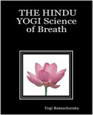The Hindu Yogi Science of Breath (eBook, ePUB)