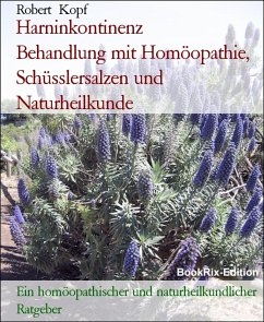 Cover Harninkontinenz Behandlung mit Homöopathie, Schüsslersalzen und Naturheilkunde (eBook, ePUB)