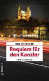 Requiem für den Kanzler / Kommissar Achill und Stadtführer Sartorius Bd.1 (eBook, PDF)