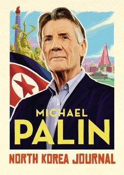 North Korea Journal (eBook, ePUB) - Palin, Michael