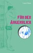 Für den Augenblick (eBook, ePUB) - Bild 1
