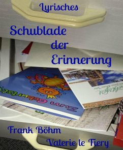 Schublade der Erinnerung (eBook, ePUB) - Böhm, Frank; le Fiery, Valerie