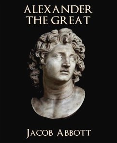 Alexander the Great (eBook, ePUB) - Abbott, Jacob