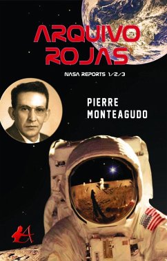 Arquivo Rojas Nasa Reports 1/2/3 (eBook, ePUB) - Monteagudo, Pierre