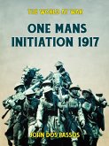 One Man's Initiation - 1917 (eBook, ePUB)