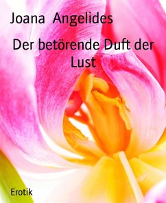 Cover Der betörende Duft der Lust (eBook, ePUB)