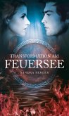 Transformation am Feuersee (eBook, ePUB)