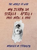 My Diary in Serbia- April 1, 1915-Nov. 1, 1915 (eBook, ePUB)
