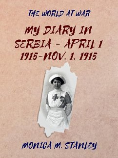 Cover My Diary in Serbia- April 1, 1915-Nov. 1, 1915 (eBook, ePUB)