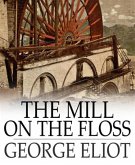 The Mill on the Floss (eBook, ePUB)