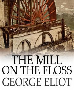 The Mill on the Floss (eBook, ePUB) - Eliot, George