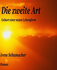 Die zweite Art (eBook, ePUB) - Schumacher, Irene