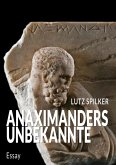 Anaximanders Unbekannte (eBook, ePUB)