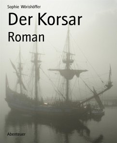 Der Korsar (eBook, ePUB) - Wörishöffer, Sophie