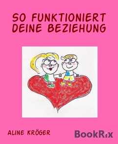 So funktioniert deine Beziehung (eBook, ePUB) - Kröger, Aline