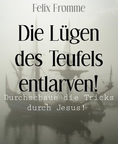 Die Lügen des Teufels entlarven! (eBook, ePUB) - Kröger, Aline