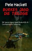 Burkes Jagd: Die Trilogie (eBook, ePUB)