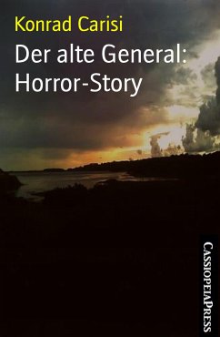 Der alte General: Horror-Story (eBook, ePUB) - Carisi, Konrad