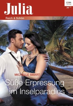 Süße Erpressung im Inselparadies (eBook, ePUB) - Smart, Michelle