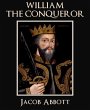 William the Conqueror (eBook, ePUB) - Bild 1