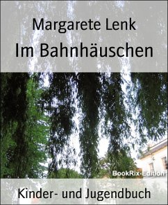 Im Bahnhäuschen (eBook, ePUB) - Lenk, Margarete