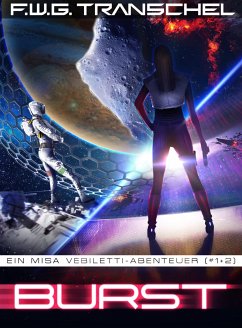 Burst (Teil I+II) (eBook, ePUB) - Transchel, F.W.G.