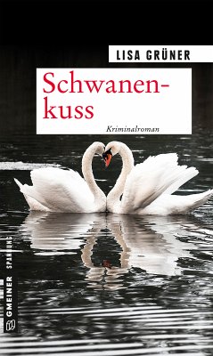 Schwanenkuss (eBook, ePUB) - Grüner, Lisa