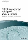 Talent Management erfolgreich implementieren (eBook, PDF)