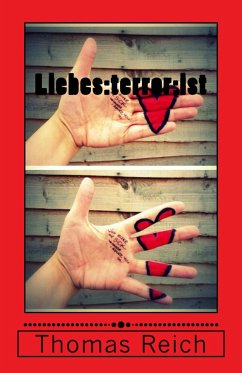 Liebes:terror:ist (eBook, ePUB) - Reich, Thomas