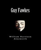 Guy Fawkes (eBook, ePUB)