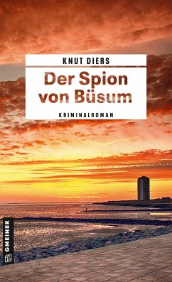 Der Spion von Büsum (eBook, PDF) - Diers, Knut